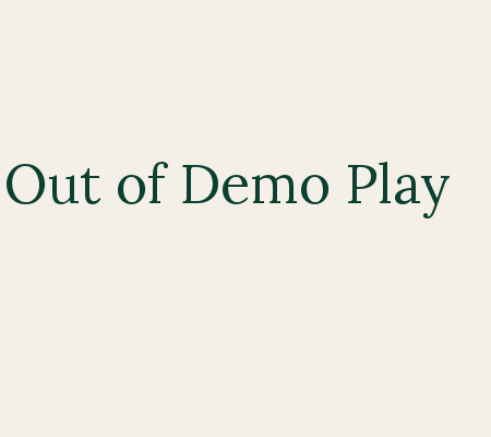 How to Get the Most Out of Demo Play